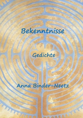 Bekenntnisse: Gedichte [German] 3769316711 Book Cover