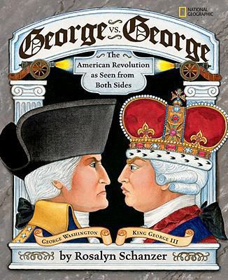George vs. George: The American Revolution as S... 1417774983 Book Cover