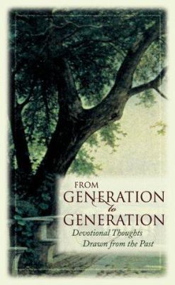From Generation to Generation: Devotional Thoug... 1577483510 Book Cover