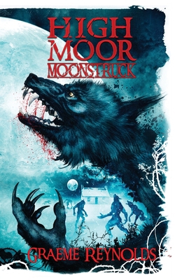 High Moor 2: Moonstruck 1910283444 Book Cover