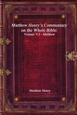 Matthew Henry's Commentary on the Whole Bible: ... 1976821479 Book Cover