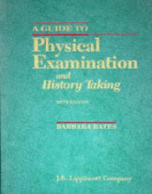 A Guide to Physical Examination and History Taking 0397550537 Book Cover