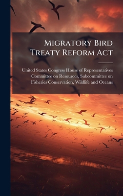 Migratory Bird Treaty Reform Act 1024260402 Book Cover