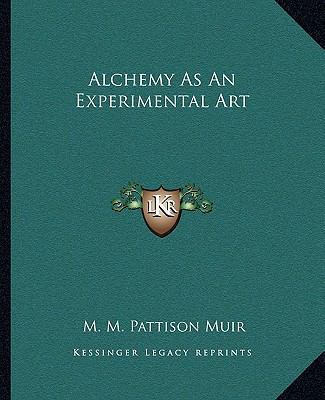 Alchemy As An Experimental Art 1162838310 Book Cover