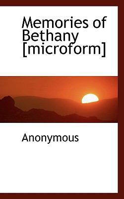 Memories of Bethany [Microform] 1117298035 Book Cover