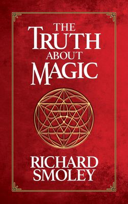 The Truth about Magic 1722503106 Book Cover