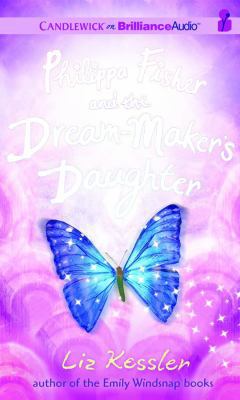 Philippa Fisher and the Dream-Maker's Daughter 1501213946 Book Cover