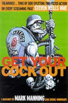 Get Your Cock Out 1840680342 Book Cover