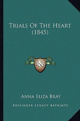 Trials Of The Heart (1845) 1165129361 Book Cover