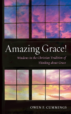Amazing Grace!: Windows in the Christian Tradit... 166675630X Book Cover