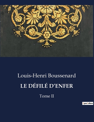 Le Défilé d'Enfer: Tome II [French] B0CKNVSRTH Book Cover