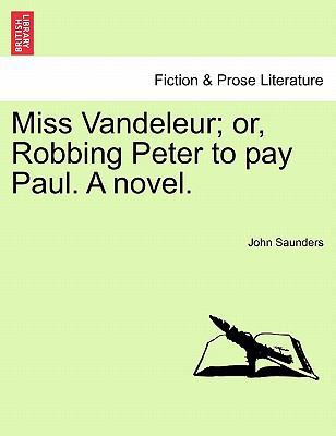 Miss Vandeleur; Or, Robbing Peter to Pay Paul. ... 1240876580 Book Cover