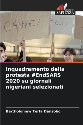 Inquadramento della protesta #EndSARS 2020 su g... [Italian] 6207938321 Book Cover