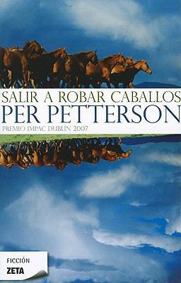 SALIR A ROBAR CABALLOS [Spanish] B00FGSFIY4 Book Cover