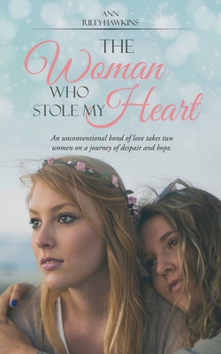 The Woman Who Stole My Heart: An unconventional... 1914078144 Book Cover