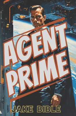 Agent Prime B0FT37PXY2 Book Cover