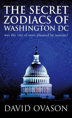 The Secret Zodiacs of Washington DC 0099164728 Book Cover