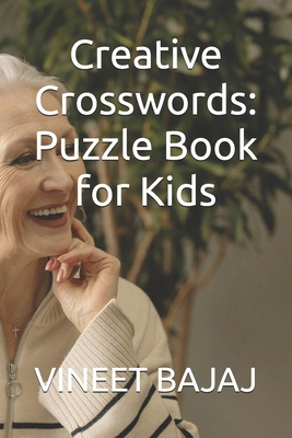 Creative Crosswords: Puzzle Book for Kids            Book Cover