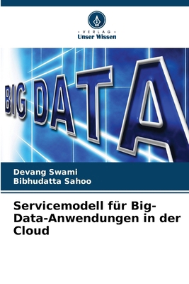 Servicemodell für Big-Data-Anwendungen in der C... [German] 6207688449 Book Cover