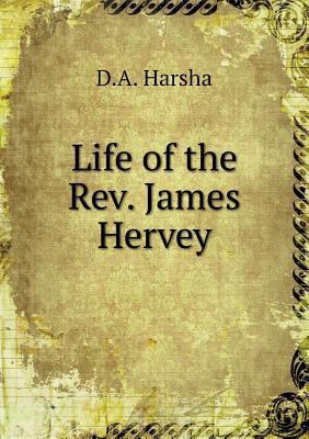 Life of the Rev. James Hervey 5518550332 Book Cover