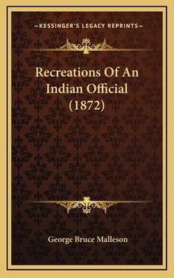 Recreations Of An Indian Official (1872) 1166384233 Book Cover