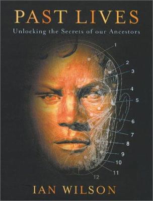 Past Lives: Unlocking the Secrets of Our Ancestors 1841881945 Book Cover