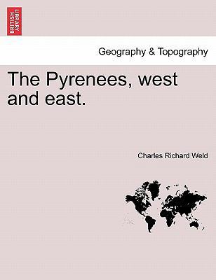 The Pyrenees, West and East. 1241489149 Book Cover