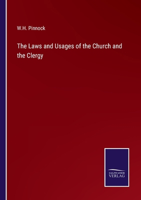 The Laws and Usages of the Church and the Clergy 3375002300 Book Cover