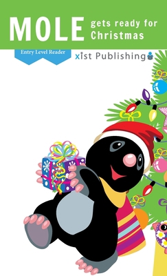 Mole Gets Ready for Christmas 1532438834 Book Cover
