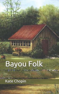 Bayou Folk B08W3JN5KK Book Cover