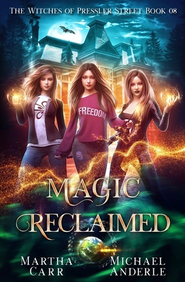 Magic Reclaimed: An Urban Fantasy Action Adventure 1642029696 Book Cover