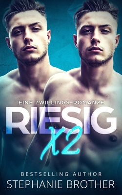 Riesig X2: Ein Menage-Liebesroman [German] B08579P9CZ Book Cover