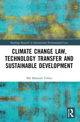 Climate Change Law, Technology Transfer and Sus... 1032022892 Book Cover