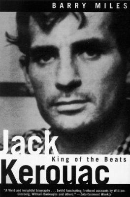 Jack Kerouac: King of the Beats 0805060448 Book Cover