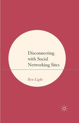 Disconnecting with Social Networking Sites 1349437875 Book Cover