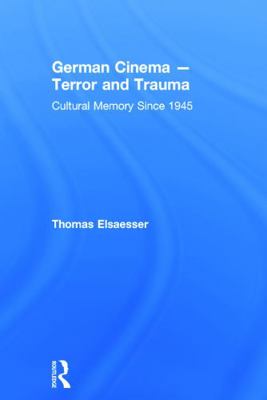 German Cinema - Terror and Trauma: Cultural Mem... 0415709261 Book Cover