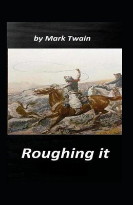 Paperback Roughing It Illustrated Book