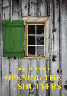 Opening the Shutters 0578911957 Book Cover