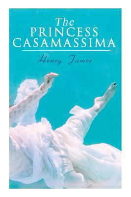 The Princess Casamassima: Victorian Romance Novel 8027330831 Book Cover