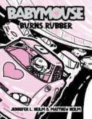 Babymouse : Burns Rubber