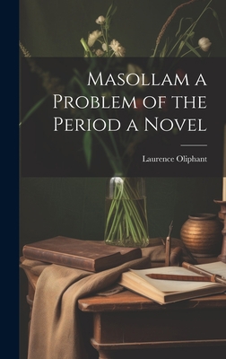 Masollam a Problem of the Period a Novel 1020880562 Book Cover