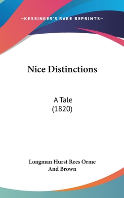 Nice Distinctions: A Tale (1820) 1120823986 Book Cover