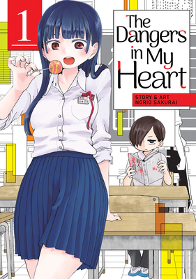 The Dangers in My Heart Vol. 1 1648274250 Book Cover