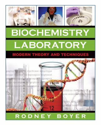 Biochemistry Laboratory: Modern Theory and Tech... 0805346139 Book Cover
