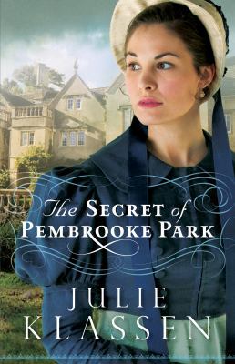 The Secret of Pembrooke Park 0764212788 Book Cover