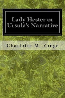 Lady Hester or Ursula's Narrative 1546501576 Book Cover