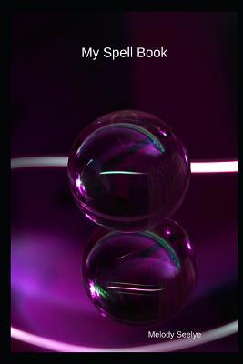 My Spell Book 1071428659 Book Cover