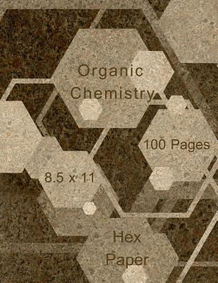 Organic Chemistry: Hex paper (or honeycomb pape... 1729718779 Book Cover