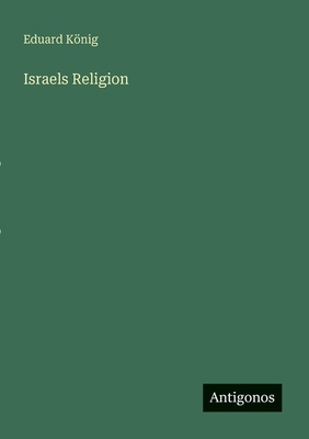 Israels Religion [German] 3563166161 Book Cover