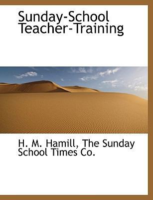 Sunday-School Teacher-Training 1140499629 Book Cover